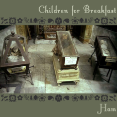 Children for breakfast