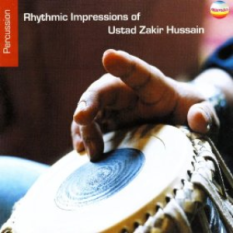 Rhythmic Impressions Of Ustad Zakir Hussain