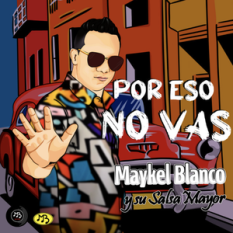 Maykel Blanco Y Su Salsa Mayor