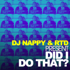 DJ Nappy & RTD