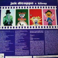 Jek Dicoppe & Kilroy