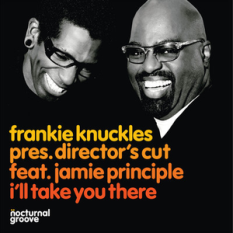 Frankie Knuckles pres. Director's Cut feat. Jamie Principle