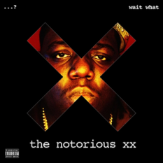 The Notorious B.I.G & The XX