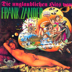 Die unglaublichen Hits von Frank Zander